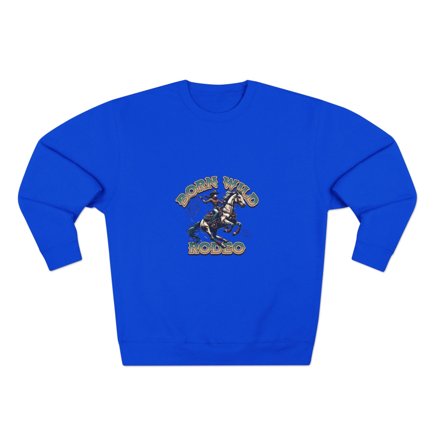 Born Wild Rodeo Sweatshirt