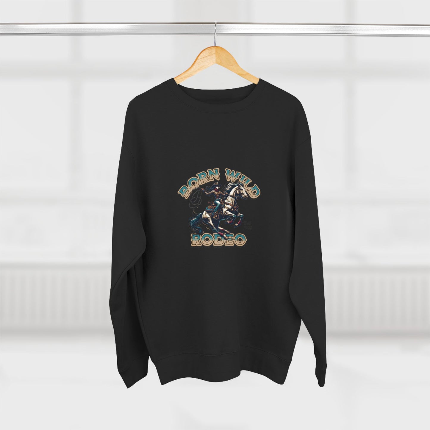 Born Wild Rodeo Sweatshirt